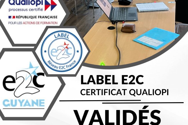 LABEL E2C &                              CERTIFICATION QUALIOPI